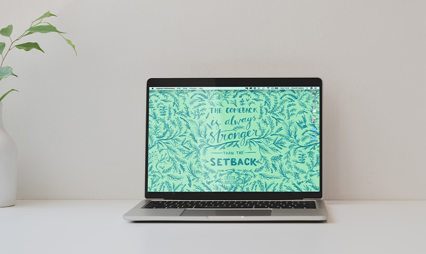 Digital wallpaper and desktop background in inspiring quote design by Cherith Harrison