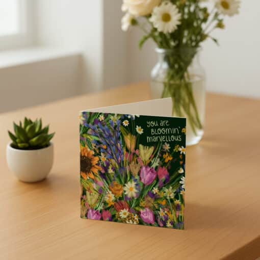 Bloomin Marvellous Card With Flowers